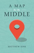 A Map For the Middle eBook