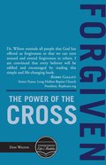 Forgiven: The Power of the Cross eBook