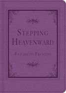 Stepping Heavenward eBook