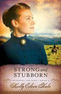 Strong and Stubborn (Husbands For Hire Series) eBook