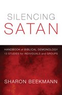 Silencing Satan: Handbook of Biblical Demonology eBook