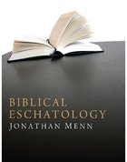 Biblical Eschatology eBook