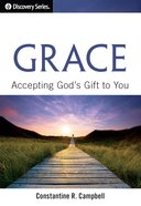 Grace: Accepting God's Gift to You eBook