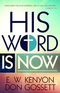 His Word is Now eBook