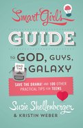 The Smart Girl's Guide to God, Guys, and the Galaxy eBook