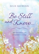 Be Still and Know. . . eBook