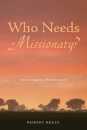 Who Needs a Missionary? eBook