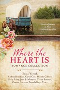 Where the Heart is Romance Collection eBook
