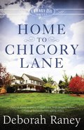 Home to Chicory Lane (#01 in A Chicory Inn Novel Series) eBook