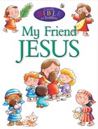 My Friend Jesus (Candle Bible For Toddlers Series) eBook