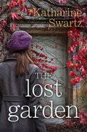 The Lost Garden (Tales From Goswell Series) eBook