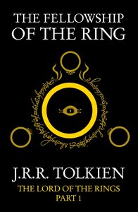 The Fellowship of the Ring (#01 in Lord Of The Rings Series) The Fellowship of the Ring (#01 in Lord Of The Rings Series)