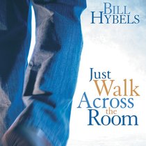Just Walk Across the Room: Simple Steps Pointing People to Faith (Unabridged, 7 Cds) Just Walk Across the Room: Simple Steps Pointing People to Faith (Unabridged, 7 Cds)