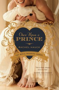 Once Upon a Prince (#01 in The Royal Wedding Series) Once Upon a Prince (#01 in The Royal Wedding Series)