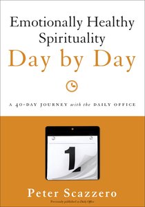Emotionally Healthy Spirituality Day By Day Emotionally Healthy Spirituality Day By Day