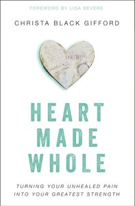 Heart Made Whole Heart Made Whole