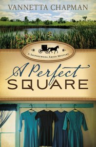 A Perfect Square (#02 in A Shipshewana Amish Mystery Series) A Perfect Square (#02 in A Shipshewana Amish Mystery Series)