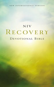 NIV Recovery Devotional Bible NIV Recovery Devotional Bible