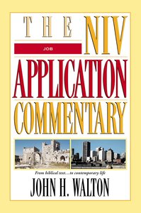 Job (Niv Application Commentary Series) Job (Niv Application Commentary Series)
