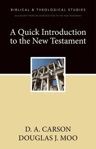 A Quick Introduction to the New Testament A Quick Introduction to the New Testament
