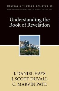 Understanding the Book of Revelation Understanding the Book of Revelation