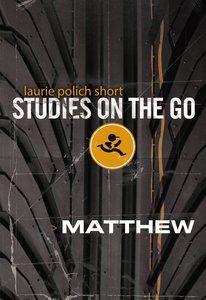Matthew (Studies On The Go Series) Matthew (Studies On The Go Series)
