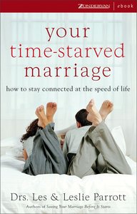 Your Time-Starved Marriage Your Time-Starved Marriage