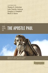 Four Views on the Apostle Paul (Counterpoints Series) Four Views on the Apostle Paul (Counterpoints Series)