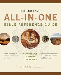 Zondervan All-In-One Bible Reference Guide Zondervan All-In-One Bible Reference Guide