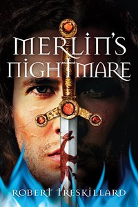Merlins Nightmare (#03 in The Merlin Spiral Series) Merlins Nightmare (#03 in The Merlin Spiral Series)