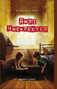 Andi Unexpected (#01 in Andi Boggs Novel Series) Andi Unexpected (#01 in Andi Boggs Novel Series)