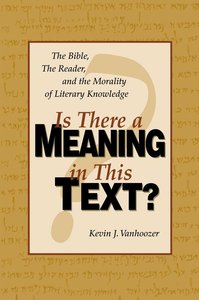 Is There a Meaning in This Text? (10th Anniversary Edition) Is There a Meaning in This Text? (10th Anniversary Edition)
