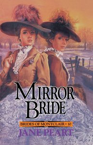 Mirror Bride (#10 in Brides Of Montclair Series) Mirror Bride (#10 in Brides Of Montclair Series)