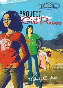 Faithgirlz! Girls of 622 Harbor View #01: Project Girl Power (#01 in Faithgirlz! Harbor View: Project Series) Faithgirlz! Girls of 622 Harbor View #01: Project Girl Power (#01 in Faithgirlz! Harbor View: Project Series)