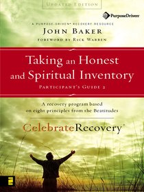 Taking An Honest & Spiritual Inventory (Participants Guide) Taking An Honest & Spiritual Inventory (Participants Guide)