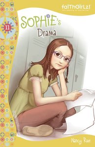 Sophies Drama (#11 in Faithgirlz! Sophie Series) Sophies Drama (#11 in Faithgirlz! Sophie Series)