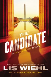 The Candidate (#02 in The Newsmakers Series) The Candidate (#02 in The Newsmakers Series)