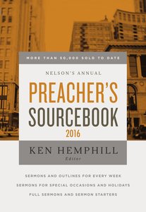 Nelsons Annual Preachers Sourcebook 2016 Nelsons Annual Preachers Sourcebook 2016