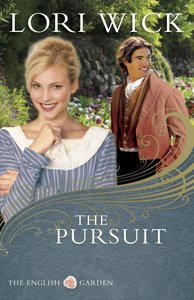 The Pursuit (#04 in English Garden Series) The Pursuit (#04 in English Garden Series)