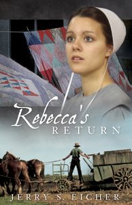 Rebeccas Return (#02 in Adams County Trilogy Series) Rebeccas Return (#02 in Adams County Trilogy Series)