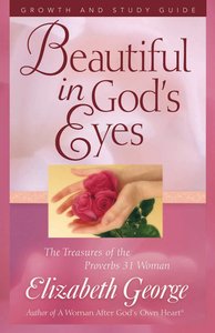 Beautiful in Gods Eyes (Growth And Study Guide) Beautiful in Gods Eyes (Growth And Study Guide)