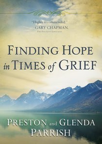 Finding Hope in Times of Grief Finding Hope in Times of Grief