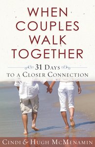 When Couples Walk Together When Couples Walk Together