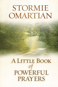 A Little Book of Powerful Prayers A Little Book of Powerful Prayers
