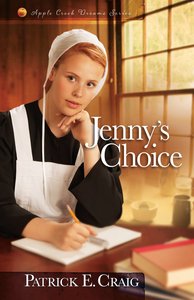 Jennys Choice (#03 in Apple Creek Dreams Series) Jennys Choice (#03 in Apple Creek Dreams Series)