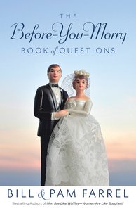 The Before-You-Marry Book of Questions The Before-You-Marry Book of Questions