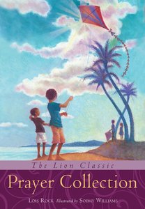 The Lion Classic Prayer Collection The Lion Classic Prayer Collection
