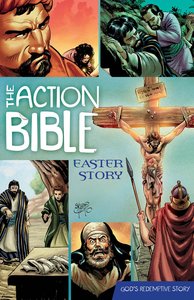 The Action Bible Easter Story The Action Bible Easter Story