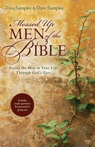Messed Up Men of the Bible Messed Up Men of the Bible
