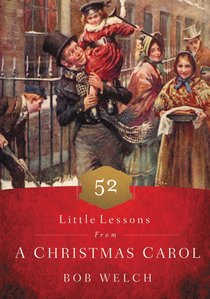 52 Little Lessons From a Christmas Carol 52 Little Lessons From a Christmas Carol